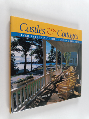 George Fischer ym. : Castles & Cottages : River Retreats ...