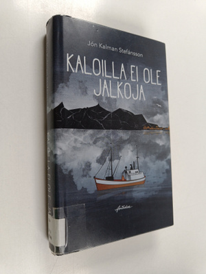 Jon Kalman Stefansson : Kaloilla ei ole jalkoja