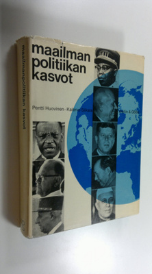 Pentti Huovinen : Maailmanpolitiikan kasvot