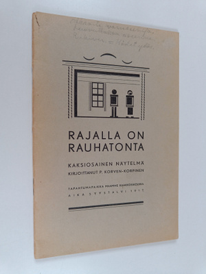 Paavo Korven-Korpinen : Rajalla on rauhatonta : kaksiosai...