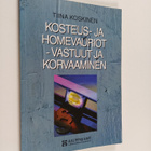 Tiina Koskinen : Kosteus- ja homevauriot : vastuut ja kor... - pikkukuva 1