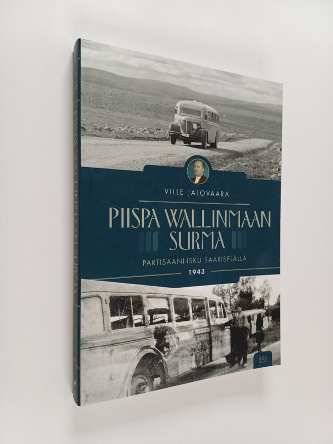 Ville Jalovaara : Piispa Wallinmaan surma : partisaani-is...