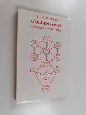 Darcy Kuntz : The Complete Golden Dawn Cipher Manuscript