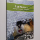 Luonnossa 2012 : hyötyä, tietoa ja elämyksiä - pikkukuva 1