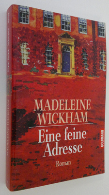 Madeleine Wickham : Eine feine Adresse : Roman