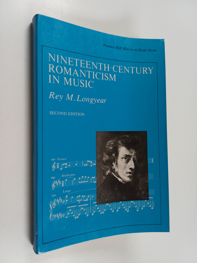 Rey M. Longyear : Nineteenth-century romanticism in music