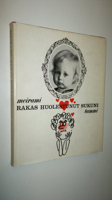 Meirami : Rakas huolestunut sukuni