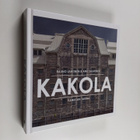 Rauno Lahtinen ym. : Kakola : vankilan tarina - pikkukuva 1