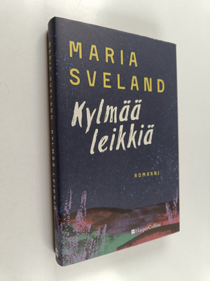 Maria Sveland : Kylmää leikkiä - Romaani