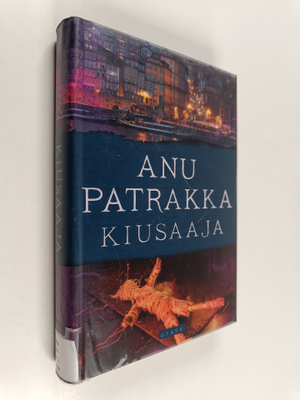 Anu Patrakka : Kiusaaja