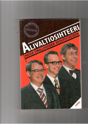 ALIVALTIOSIHTEERI: Matka virallisuuden keskipisteeseen