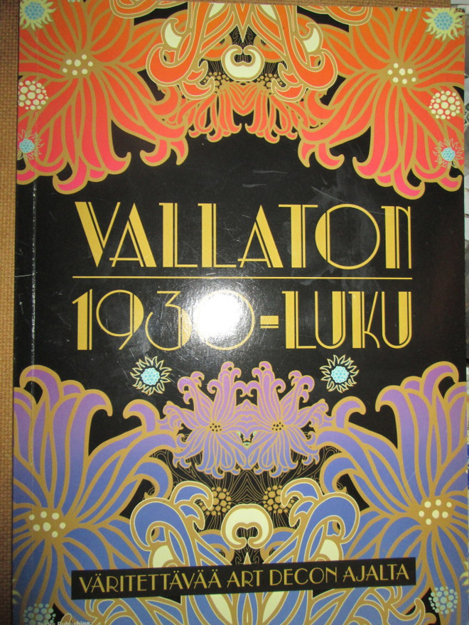 Vallaton 1930-luku - väritettävää Art Decon ajalta