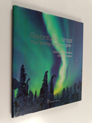 Esko Valtaoja ym. : Revontulten tanssi = The dancing nort...