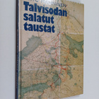 Ohto Manninen : Talvisodan salatut taustat : Neuvostoliit... - pikkukuva 1
