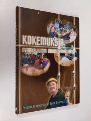 Kokemuksia evankeliumin muutosvoimasta Suomen saloilta Pa...
