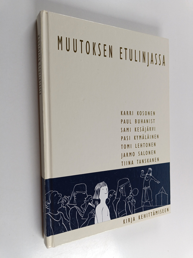 Muutoksen etulinjassa : kirja kehittämiseen