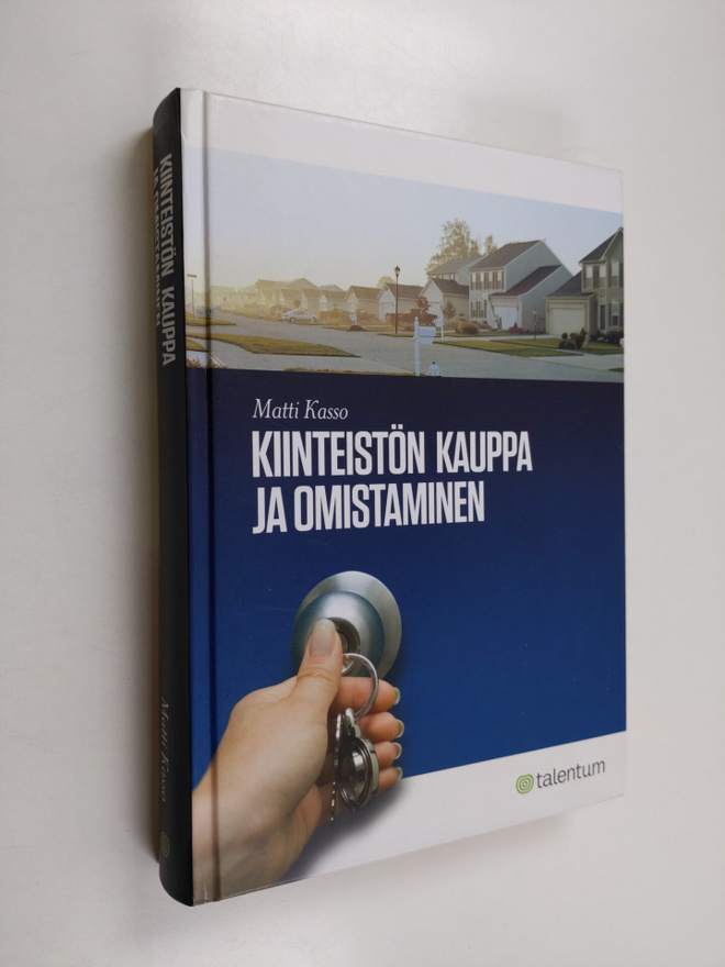 Matti Kasso : Kiinteistön kauppa ja omistaminen