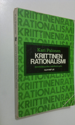 Kari Palonen : Kriittinen rationalismi kerettiläisyyden n...