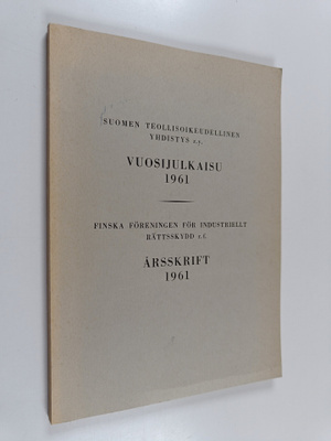 Suomen teollisoikeudellinen Yhdistys r.y. : vuosijulkaisu...