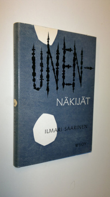 Ilmari Saarinen : Unennäkijät