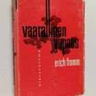 Erich Fromm : Vaarallinen vapaus - pikkukuva 1