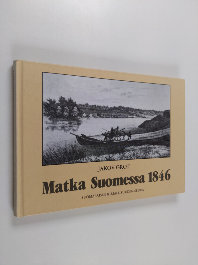 Jakov Grot : Matka Suomessa 1846