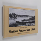 Jakov Grot : Matka Suomessa 1846 - pikkukuva 1