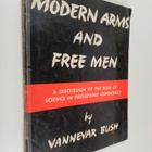 Vannevar Bush : Modern arms and free men : a discussion o... - pikkukuva 1