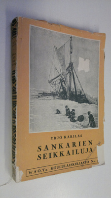 Yrjö Karilas : Sankarien seikkailuja : elämäkertakokoelma