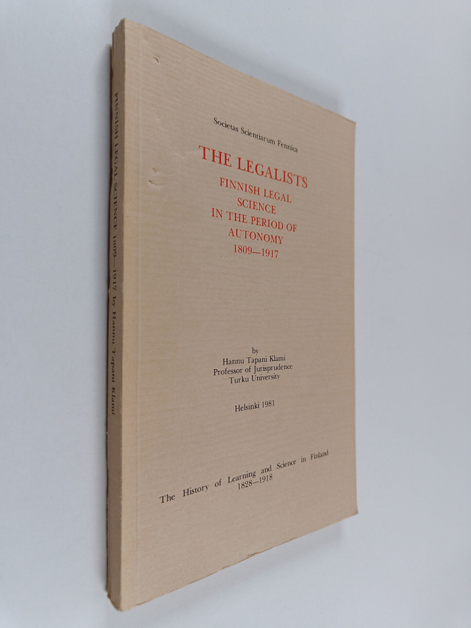 Hannu Tapani Klami : The Legalists - Finnish Legal Scienc...