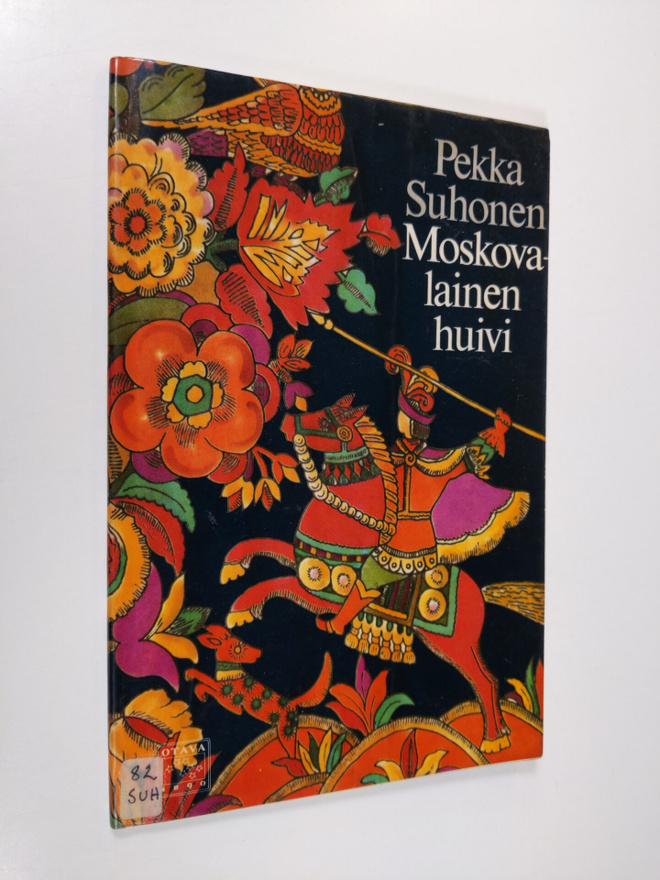 Pekka Suhonen : Moskovalainen huivi : runoja