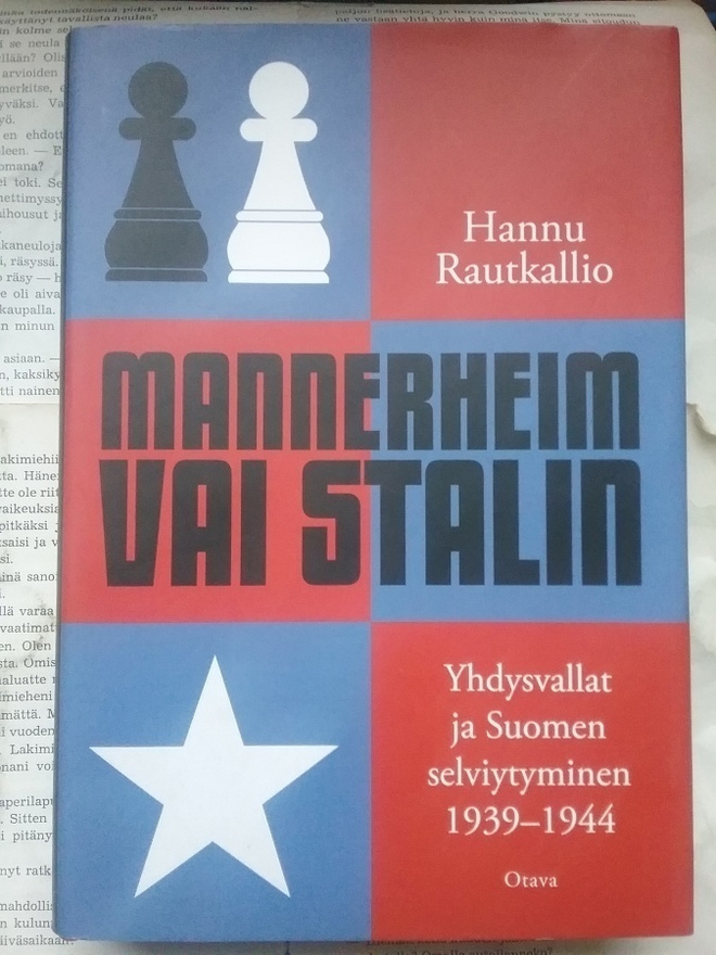 Hannu Rautkallio - Mannerheim vai Stalin (sid.)