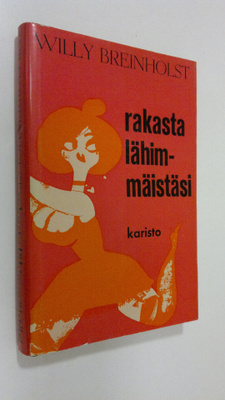 Willy Breinholst : Rakasta lähimmäistäsi