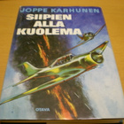 Joppe Karhunen: Siipien alla kuolema - pikkukuva 1