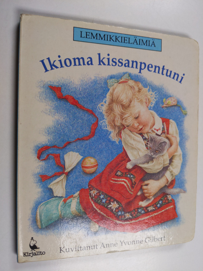 Anne Yvonne Gilbert : Ikioma kissanpentuni
