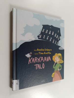 Annika Eräpuro : Karkaava talo