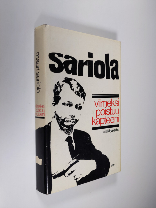 Mauri Sariola : Viimeksi poistuu kapteeni
