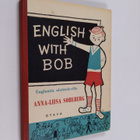 Anna-Liisa Sohlberg : English with Bob : englantia aloitt... - pikkukuva 1