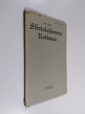 Y. Alanen : Siirtolaisemme ja kotimaa : siirtolaisuuden v...