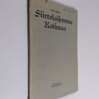 Y. Alanen : Siirtolaisemme ja kotimaa : siirtolaisuuden v... - pikkukuva 1