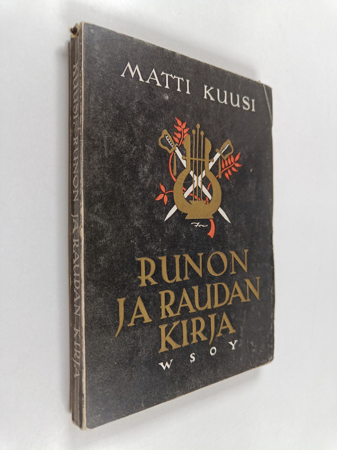 Matti Kuusi : Runon ja raudan kirja