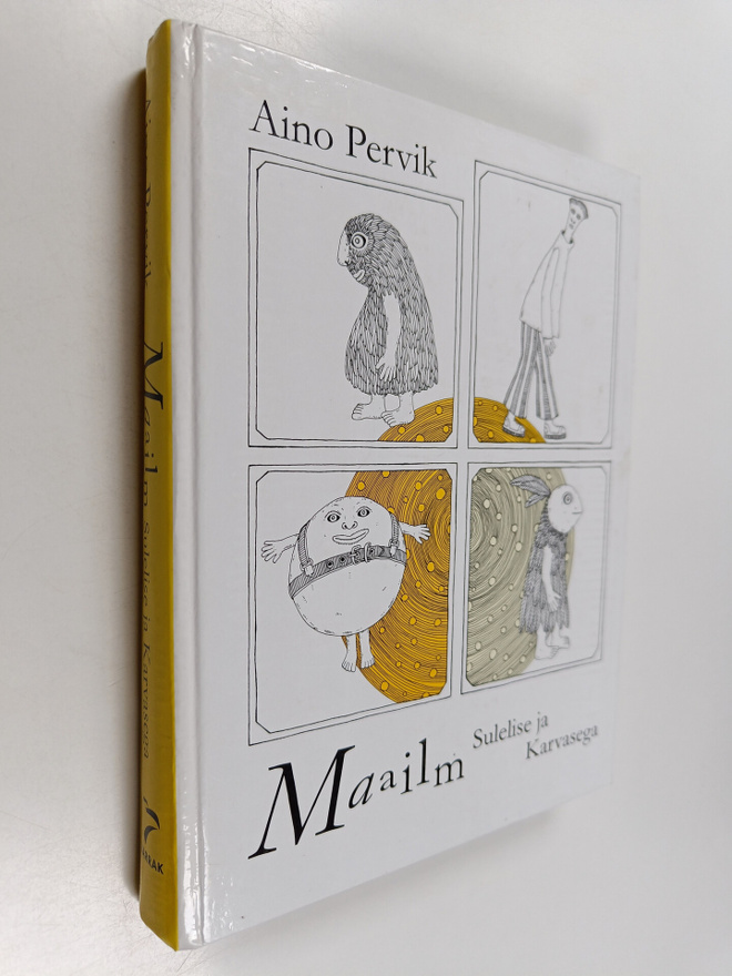 Aino Pervik : Maailm Sulelise ja Karvasega