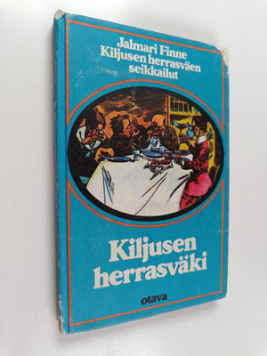 Jalmari Finne : Kiljusen herrasväki