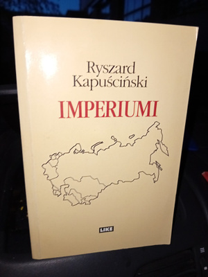 Kapuscinski : Imperiumi ( SIS POSTIKULU )