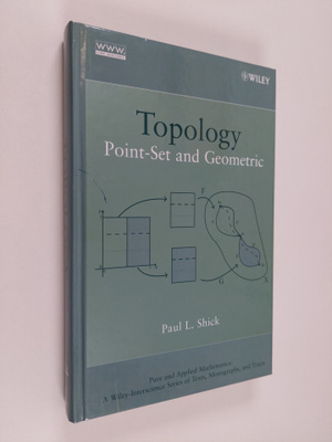 Paul Louis Shick : Topology - Point-set and Geometric
