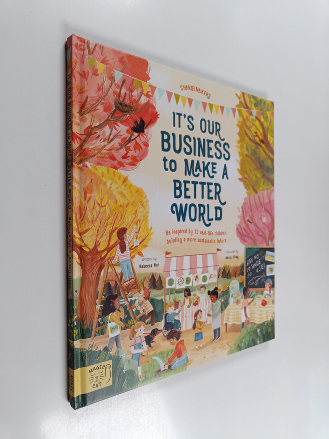 Jonah Larson ym. : It's Our Business to Make a Better Wor...