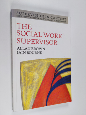 Allan Brown : The social work supervisor : supervision in...