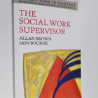 Allan Brown : The social work supervisor : supervision in... - pikkukuva 1