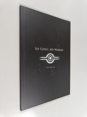 The art of : So long, my world