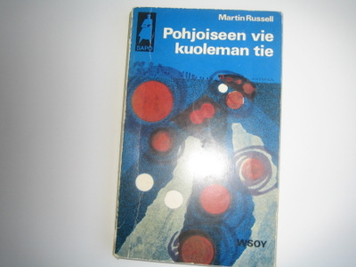 Martin Russell - Pohjoiseen vie kuoleman tie (pokkari)